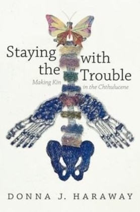 Staying With The Trouble | Haraway, Donna J. | Kartoniert | 9780822362241-image