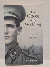 The Ghost at the Wedding A True Story Paperback Shirley Walker