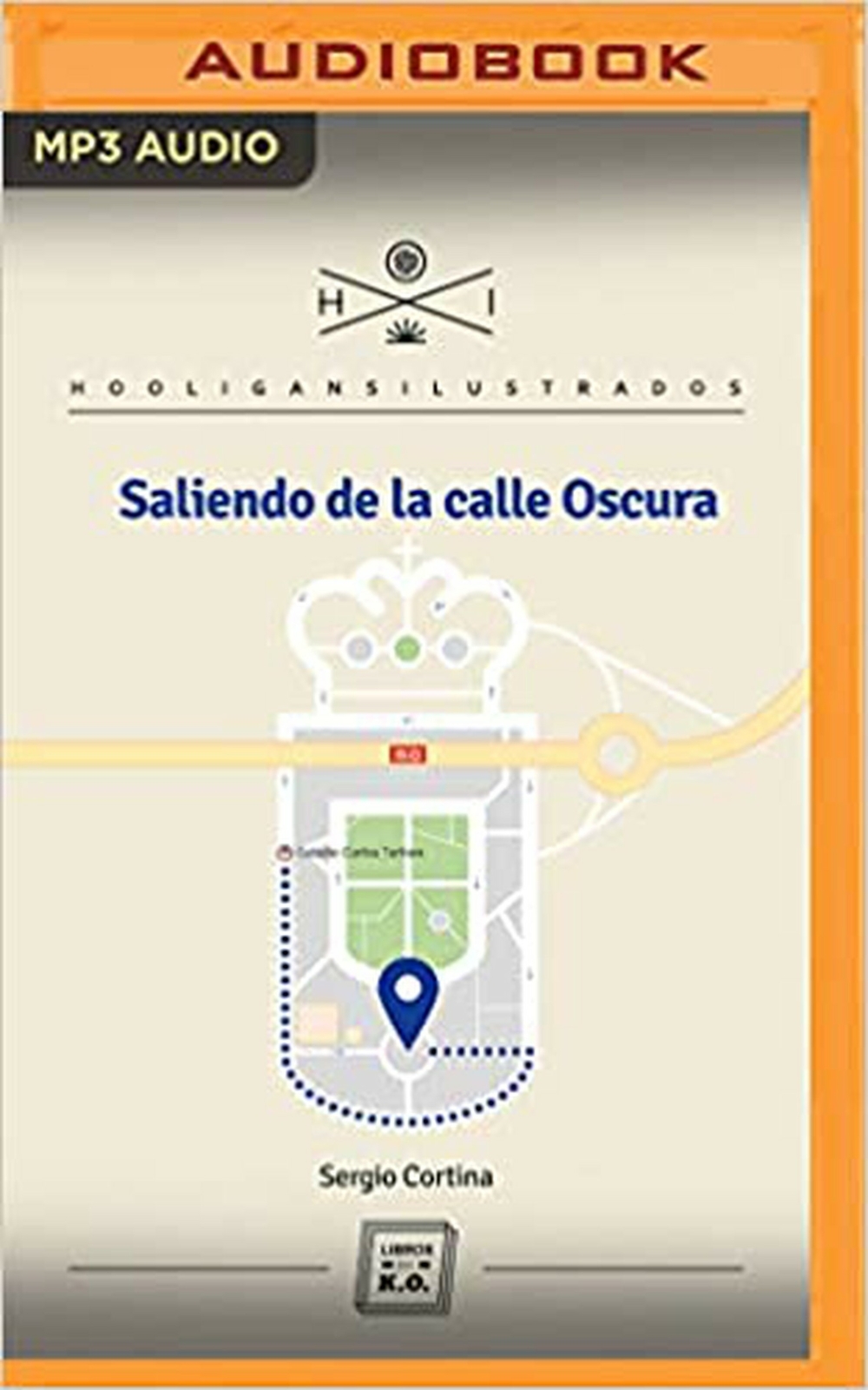 Saliendo de la calle Oscura (Narración en Castellano) (Hooligans Ilustrados) ...