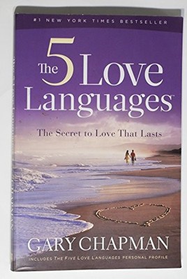 The Five Love Languages: The Secret to Love That Lasts,Gary Chap