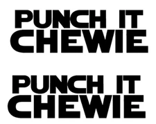 Punch It Chewie Two 7" Black Vinyl Decal Car Truck Millennium Falcon Star Wars
