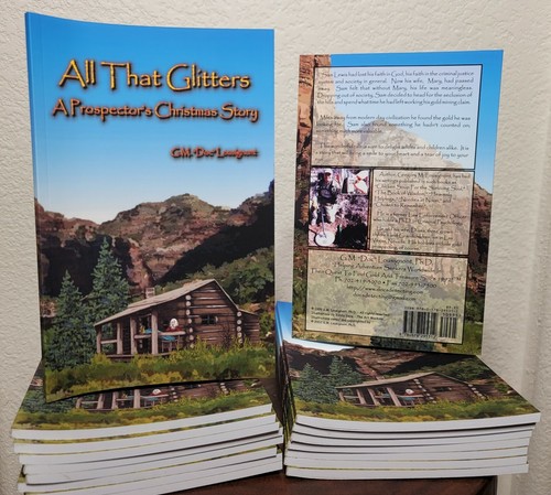 All That Glitters, A Prospector's Christmas Story by G.M. "Doc" Lousignont, Ph.D - Picture 1 of 2