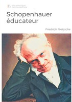 Schopenhauer éDucateur | ConsidéRations Inactuelles Vol 5, Tome 2 | Nietzsche