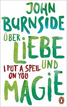 Über Liebe und Magie   I Put a Spell on You von Burnside... | Buch | Zustand gut