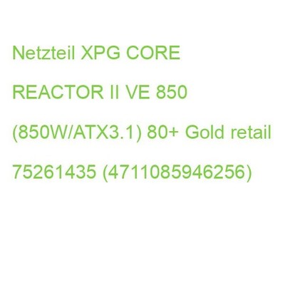 Netzteil XPG CORE REACTOR II VE 850 (850W/ATX3.1) 80+ Gold retail 75261435 (4711