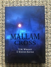 Mallam Cross by  T.M. Wright & Steven Savile (2019 Hardcover) First Edition