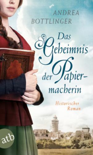 Thumbnail - Das Geheimnis Der Papiermacherin Historischer Roman 4881