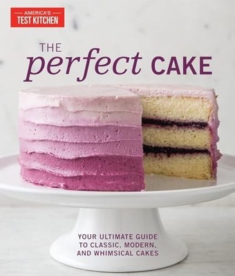 The Perfect Cake   Guide to Classic, Modern & Whimsical Cakes Hardcover