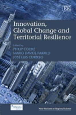 Innovation, Global Change and Territorial Resilience by Philip Cooke: Used