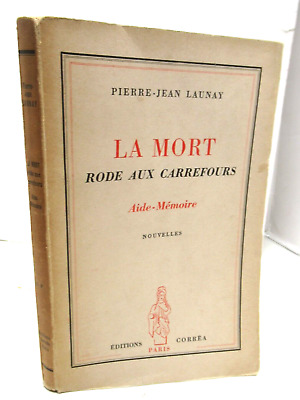 PIERRE-JEAN LAUNAY MORT RODE liquidation CARREFOURS 1946 ENVOI Signé à JEAN COCTEAU Rare