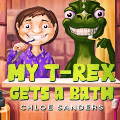 Mein T-Rex bekommt ein Bad: (Gutenachtgeschichte über einen Jungen und h - Taschenbuch NEU Sanders,