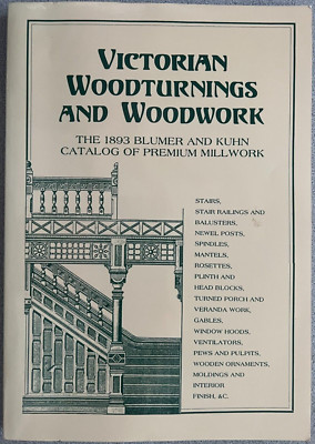 Victorian Woodturnings and Woodwork: The 1893 Blumer and Kuhn Catalog of Premium