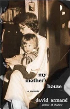 My Mothers House - Paperback By Armand, David - VERY GOOD
