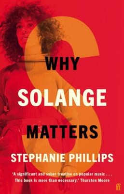 Why Solange Matters Hardcover Stephanie Phillips