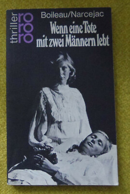 rororo Thriller 2420 Boileau/Narcejac ''Wenn eine Tote mit zwei Männern lebt''