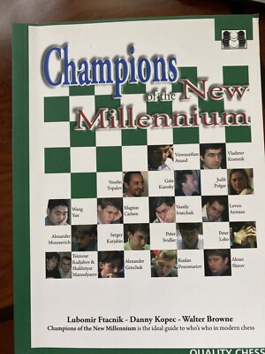Champions of the New Millennium by Danny Kopec, Lubomir Ftacnik and Walter...