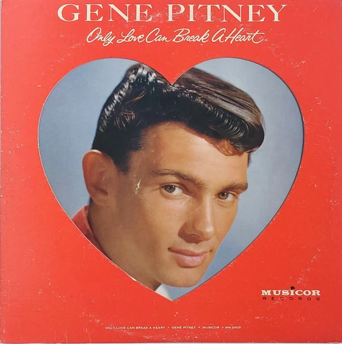 Gene Pitney Only Love Can Break A Heart Vintage 12" Vinyl 33 RPM LP 1962