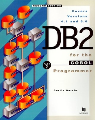 DB2 for the COBOL Programmer Anne, Garvin, Curtis Prince
