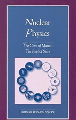 #ad Nuclear Physics : The Core of Matter the Fuel of Stars Paperback $8.00