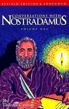 Conversations with Nostradamus by Dolores Cannon: New