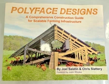 Polyface Designs: A Comprehensive Construction Guide for Scalable Farming