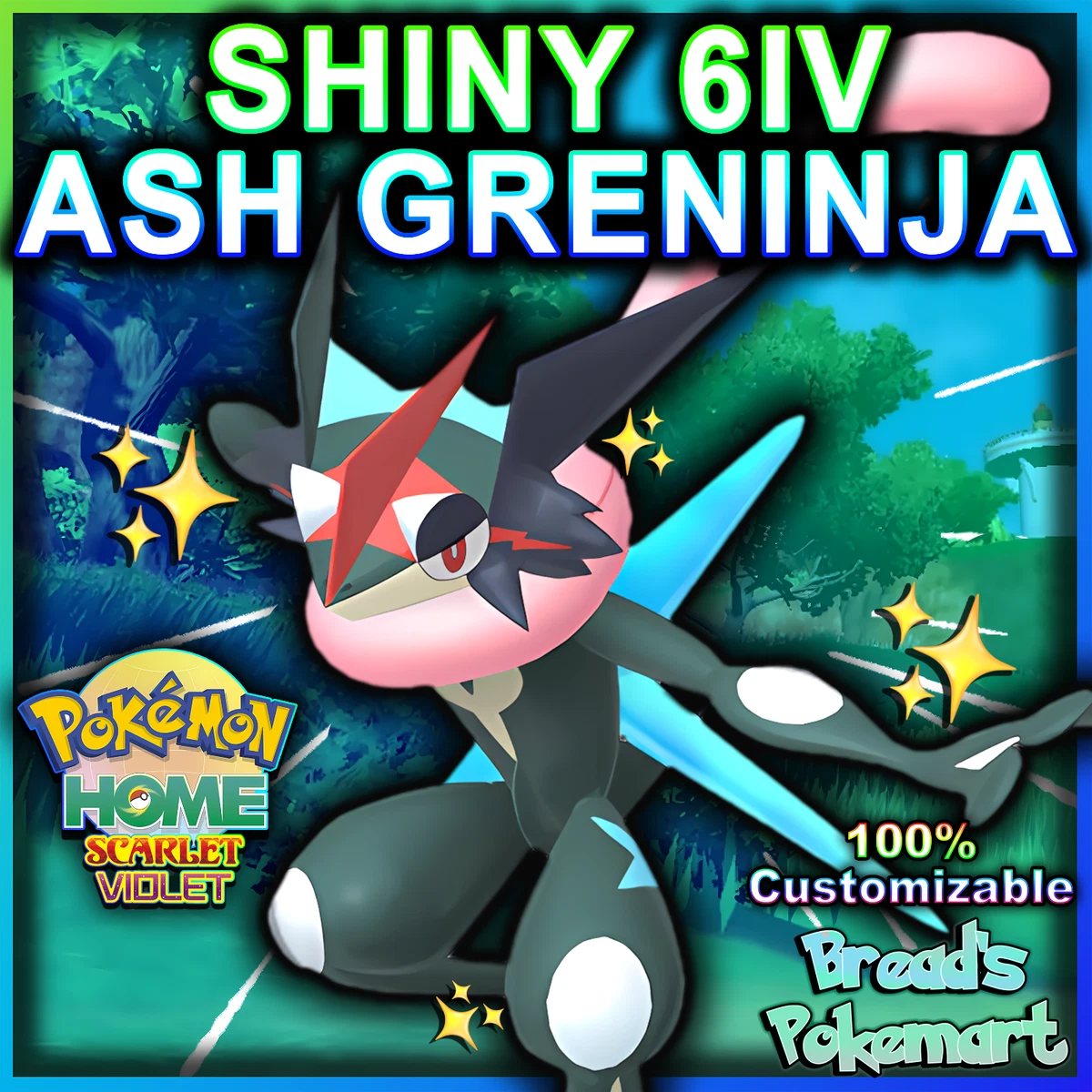 ASH GRENINJA ✨ SHINY 6IV ✨ Pokemon HOME Premium Transfer - lv100 EVs Battle  Bond