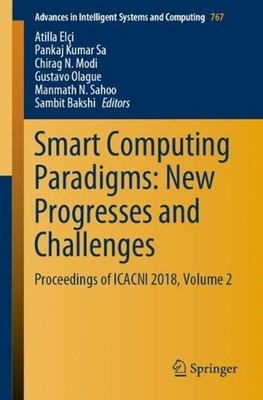 Smart Computing Paradigms: New Progresses and Challenges: Proceedings of ICACNI 