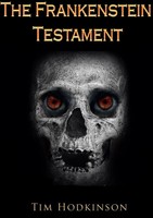The Frankenstein Testament Tim Hodkinson Taschenbuch Kartoniert / Broschiert