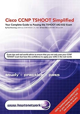 CISCO CCNP TSHOOT SIMPLIFIED: YOUR COMPLETE GUIDE TO By Farai Tafa & Paul