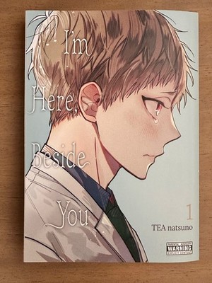I'm Here Beside You Vol. 1 by Tea Natsuno (2025 Yen Press Manga Softcover)