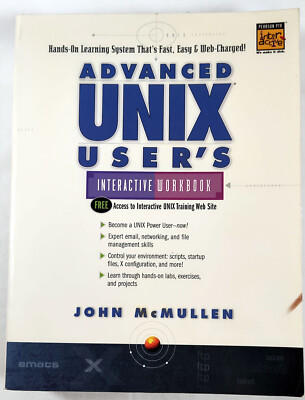 Advanced Unix User's interactive workbook (2000, Paperback, 1st edition)