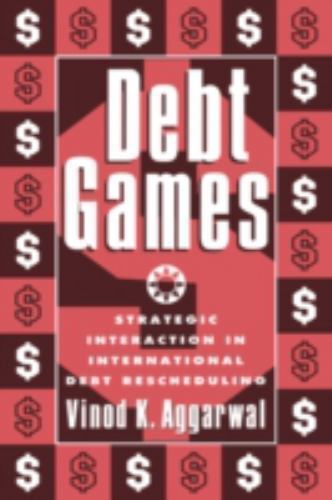 Debt Games Strategic Interaction International Debt Rescheduli… 9780521352024 VG