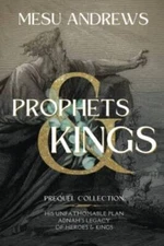 Prophets  Kings: Prequel Collection - Paperback By Andrews, Mesu - VERY GOOD