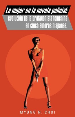 Myung N. Choi | La Mujer En La Novela Policial | Taschenbuch | Spanisch (2012)