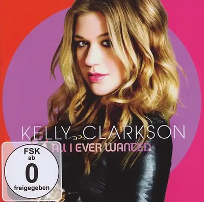 Kelly Clarkson - All I Ever Wanted Deluxe Edition inkl. Bonus-DVD