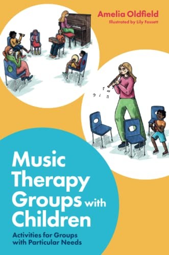 Music Therapy Groups with Children: Activities . Oldfield** - Image 5