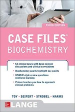 CASE FILES BIOCHEMISTRY 3/E (LANGE CASE FILES) By Eugene Toy & William Seifert