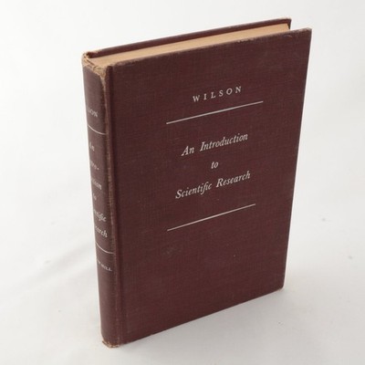 An Introduction to Scientific Research E. Bright Wilson 1952 1st Ed McGraw-Hill