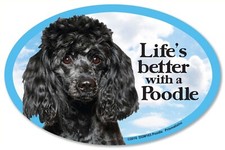 Life's better with a Poodle Black 6" x 4" Oval Magnet Made in the USA