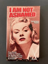 I Am Not Ashamed - 2004 - Barbara Payton - Holloway House Publishing, Sleaze