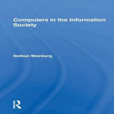 Computers In The Information Society Nathan Weinberg Paperback Ta