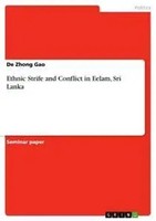 De Zhong Gao | Ethnic Strife And Conflict In Eelam, Sri Lanka | Taschenbuch