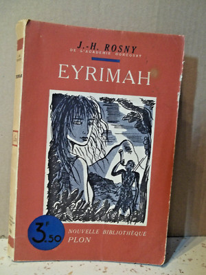 J.-H. Rosny. EYRIMAH. Neues PLON Bücherregal. An 1938. Prähistorischer Roman.