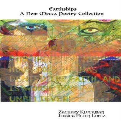 Earthships A New Mecca Poetry Collection Zachary Kluckman Paperba