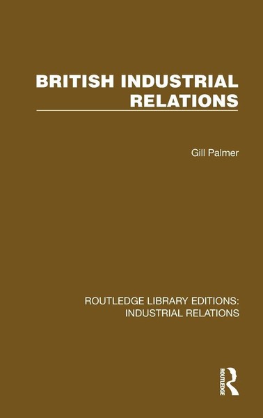 Gill Palmer | British Industrial Relations | Buch | Englisch (2024) | Routledge-image