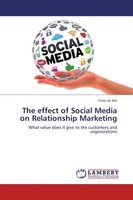 The Effect Of Social Media On Relationship Marketing Timo De Wit Taschenbuch