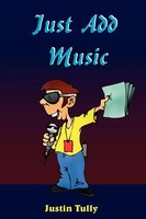 Just Add Music Justin Tully Taschenbuch Kartoniert / Broschiert Englisch 2005