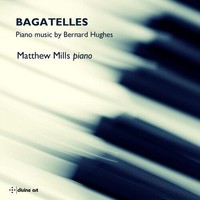 Audio Cd - Bernard Hughes - Bagatelles - Divine Art -D- Neu