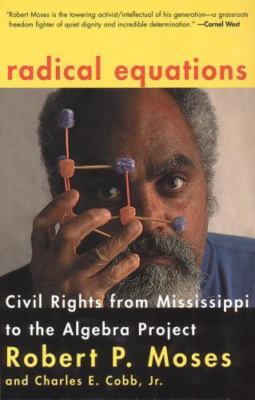 Radical Equations: Civil Rights from Mississi- Moses, 0807031275, paperback, new