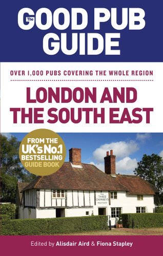 The Good Pub Guide: London and the South East (Good Pub Guides) By Alisdair Air